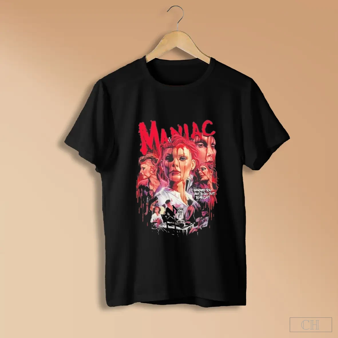 Maniac I Warned You Not To Go Out Tonight Shirts