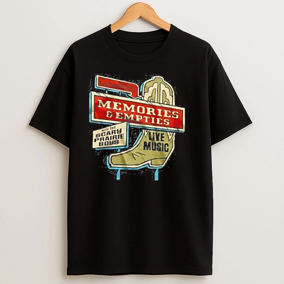 Memories And Empties Boot Sign Colter Wall Graphic Shirts