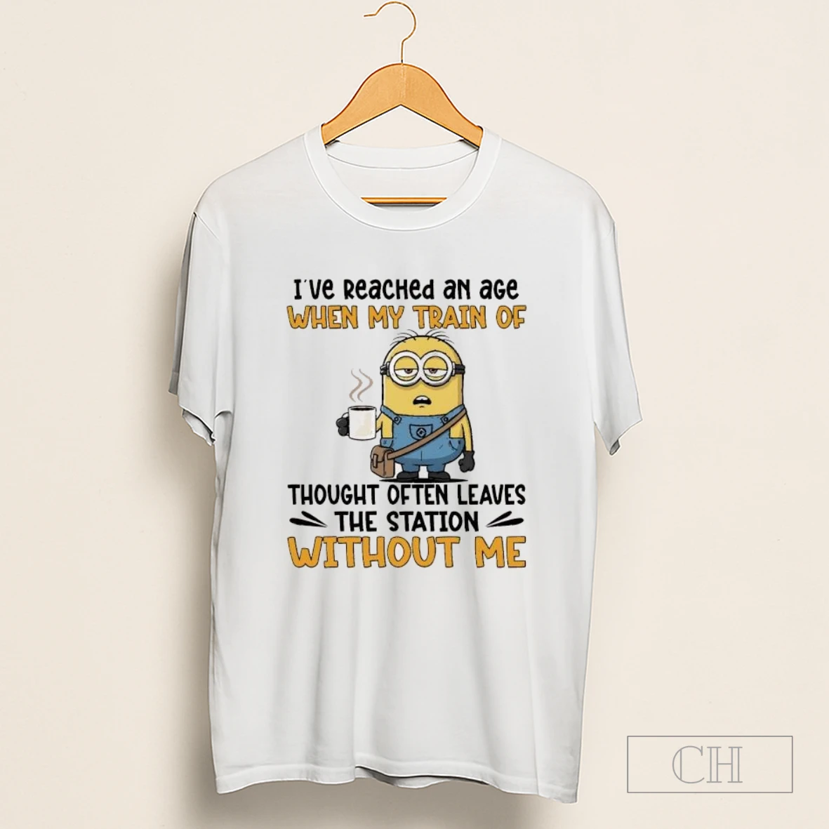Minion Ive Reached An Age When My Train Of Thought Often Leaves The Station Without Me Shirt
