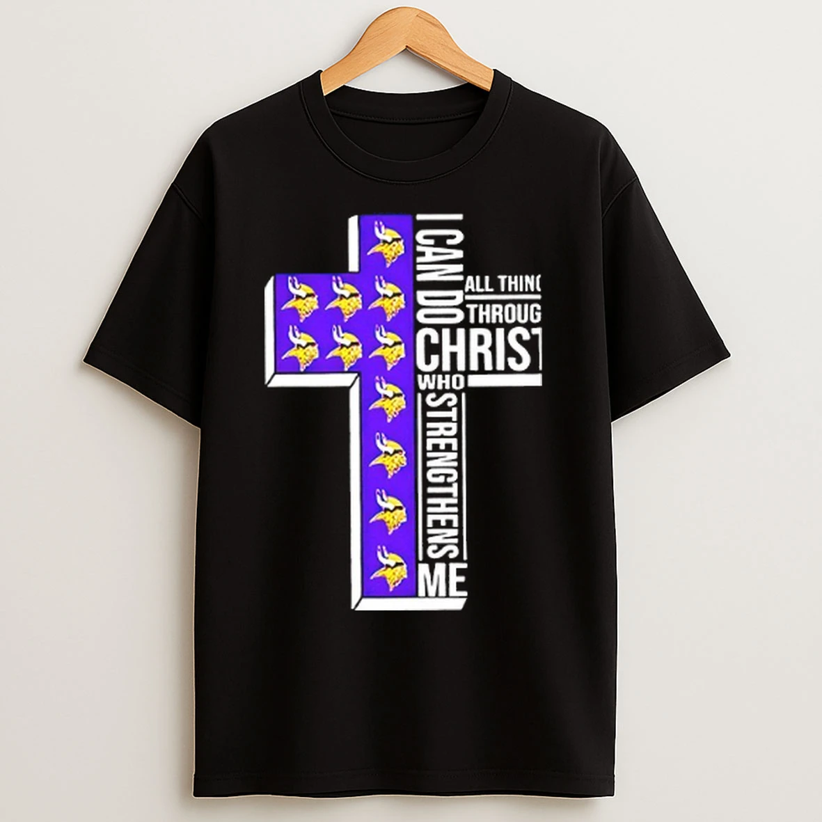 Minnesota Vikings I Can Do All Things Through Christ Who Strengthens Me T Shirts