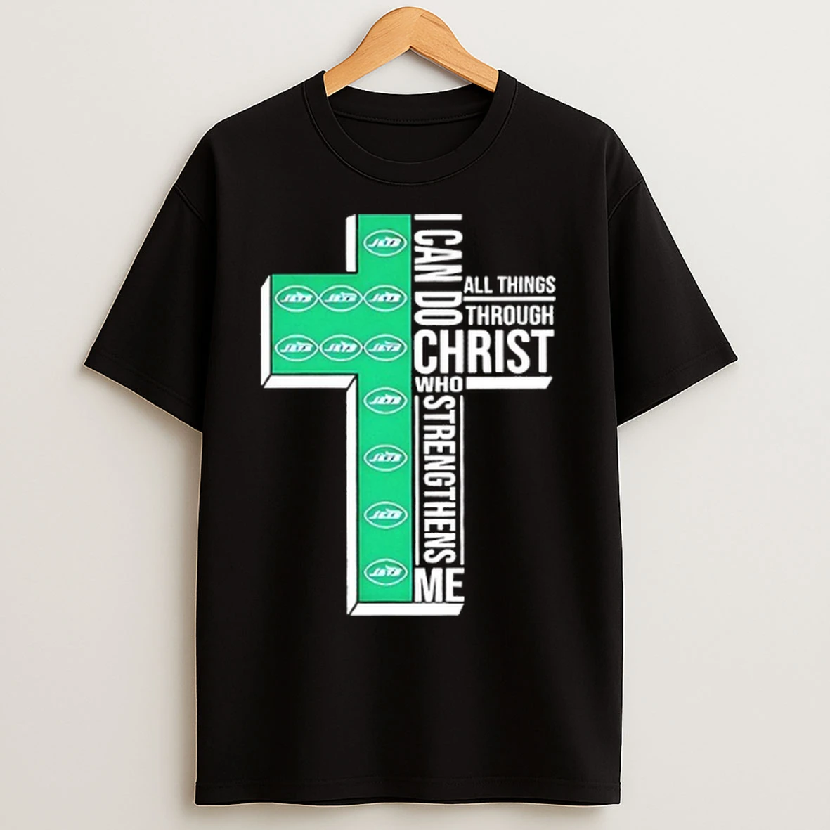 New York Jets I Can Do All Things Through Christ Who Strengthens Me T Shirts