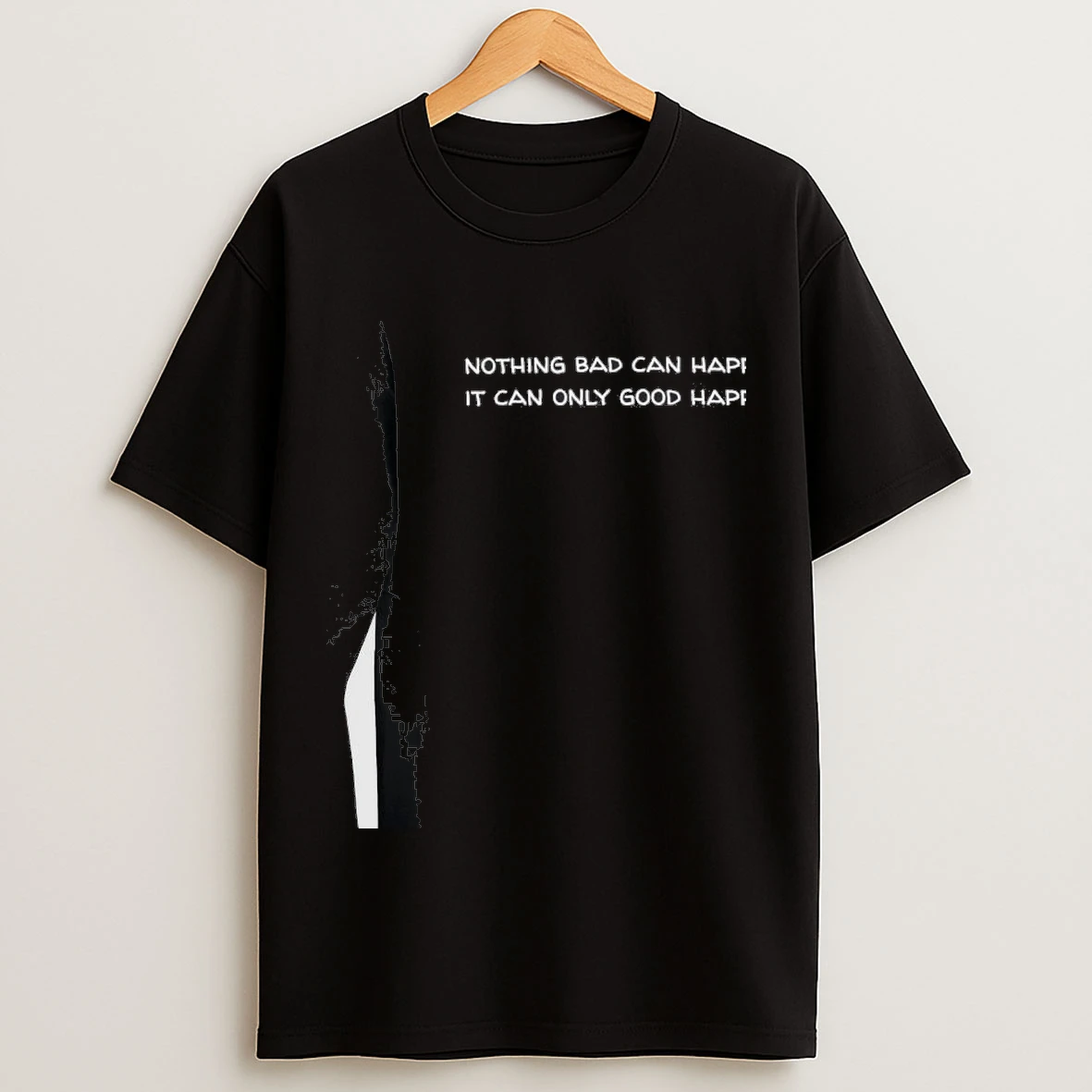 Nothing Bad Can Happen It Can Only Good Happen Trump Shirts