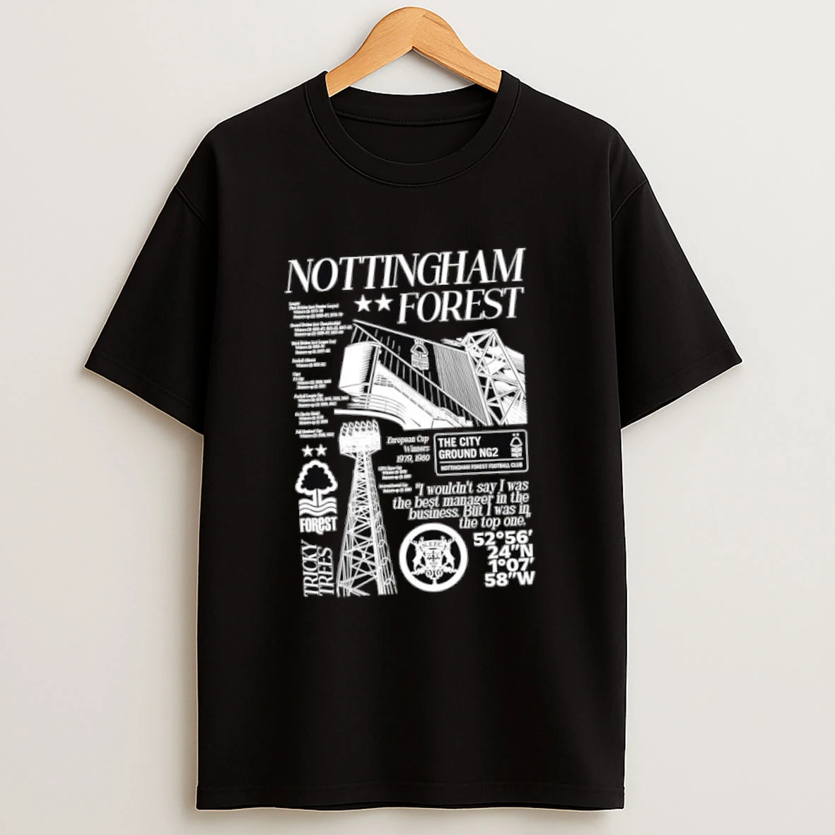 Nottingham Forest Football Club The City Ground I Wouldnt Say I Was The Best Manager In The Business Shirts