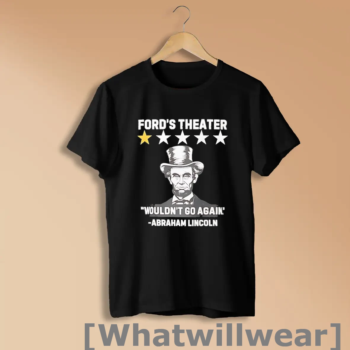 Official Abraham Lincoln Fords Theatre One Star Rate Wouldnt Go Again Shirts