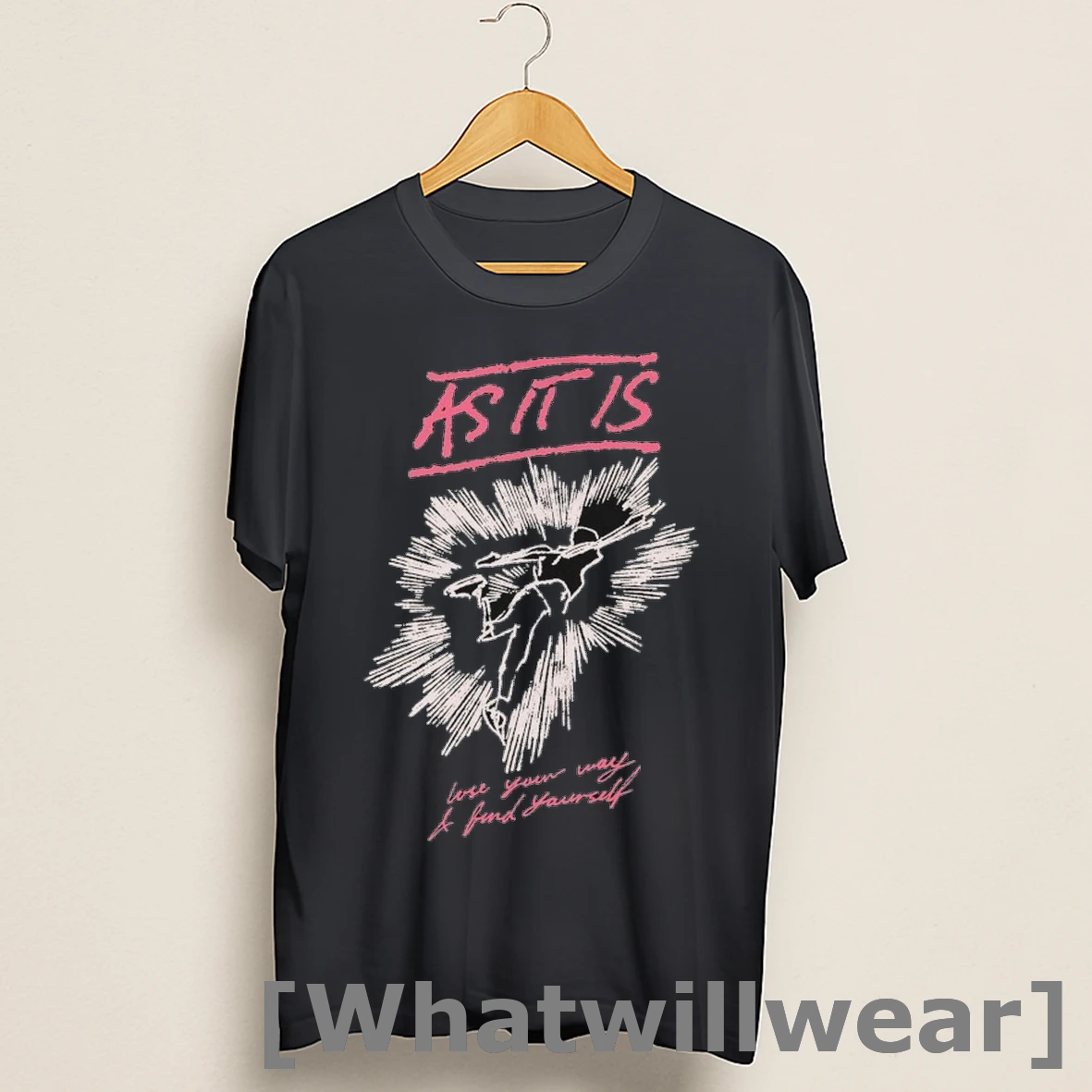Official As It Is Lose Your Way And Find Yourself Shirts