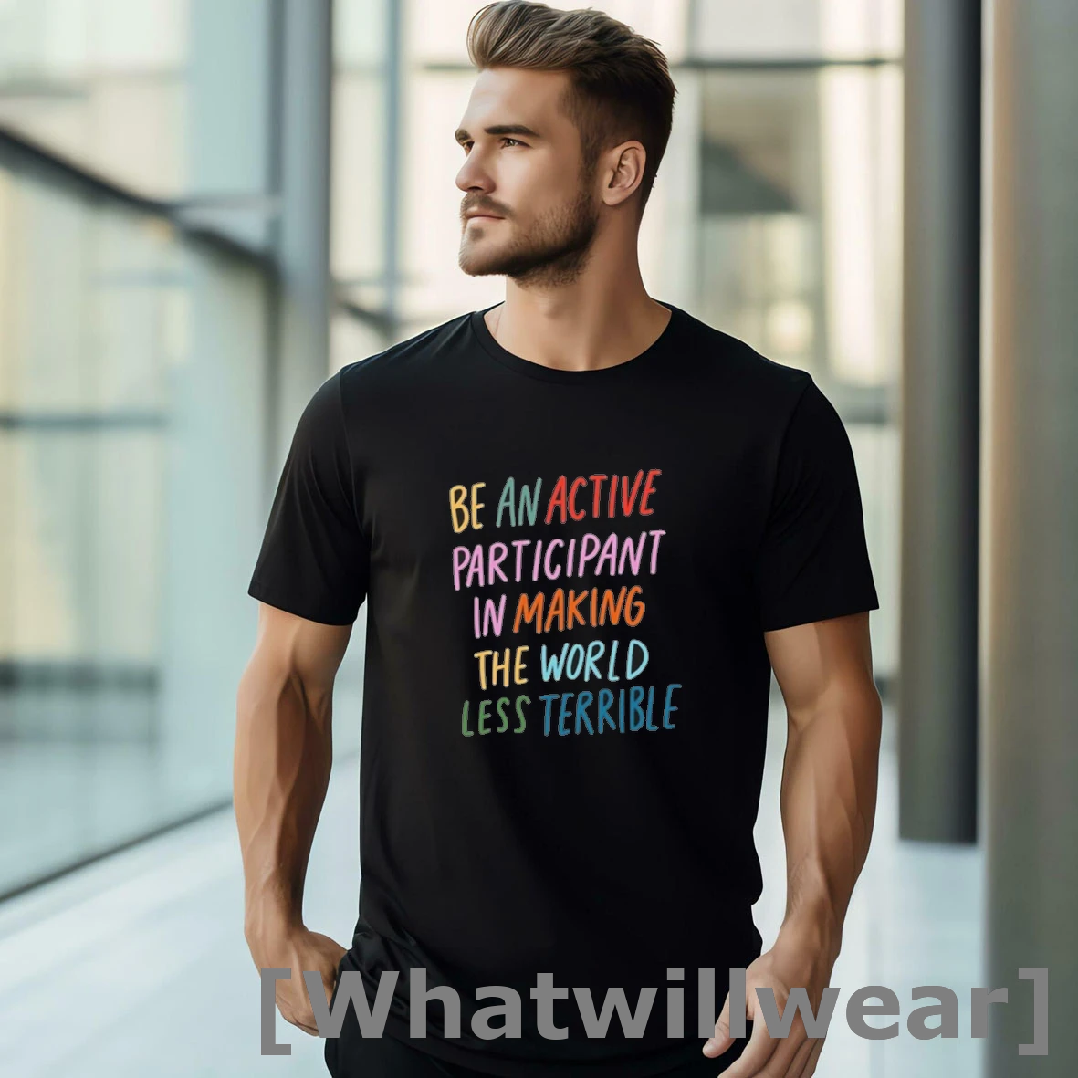 Official Be An Active Participant In Making The World Less Terrible Tshirts Sweater