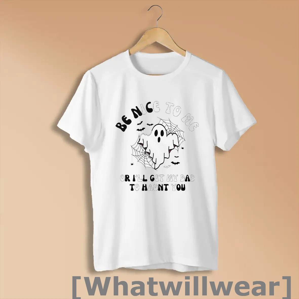 Official Be Nice To Me Or Ill Get My Dad To Haunt You Shirts