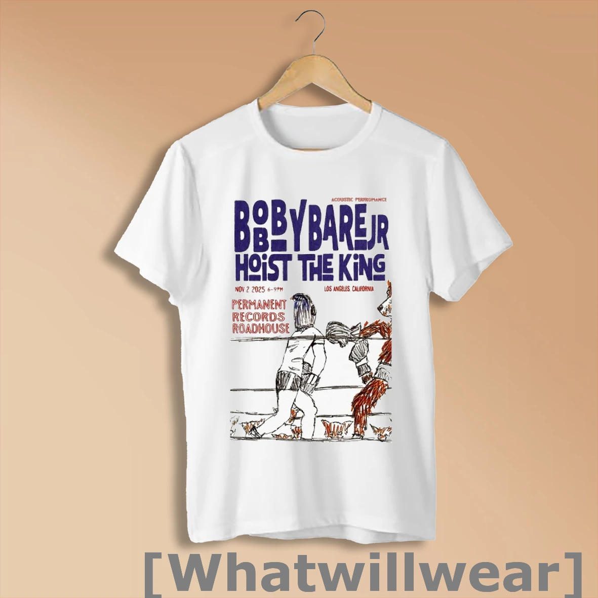 Official Bobby Bare Jr Hoist The King November 2 2025 Los Angeles Ca T Shirts Shirt Shirt Sweatshirt