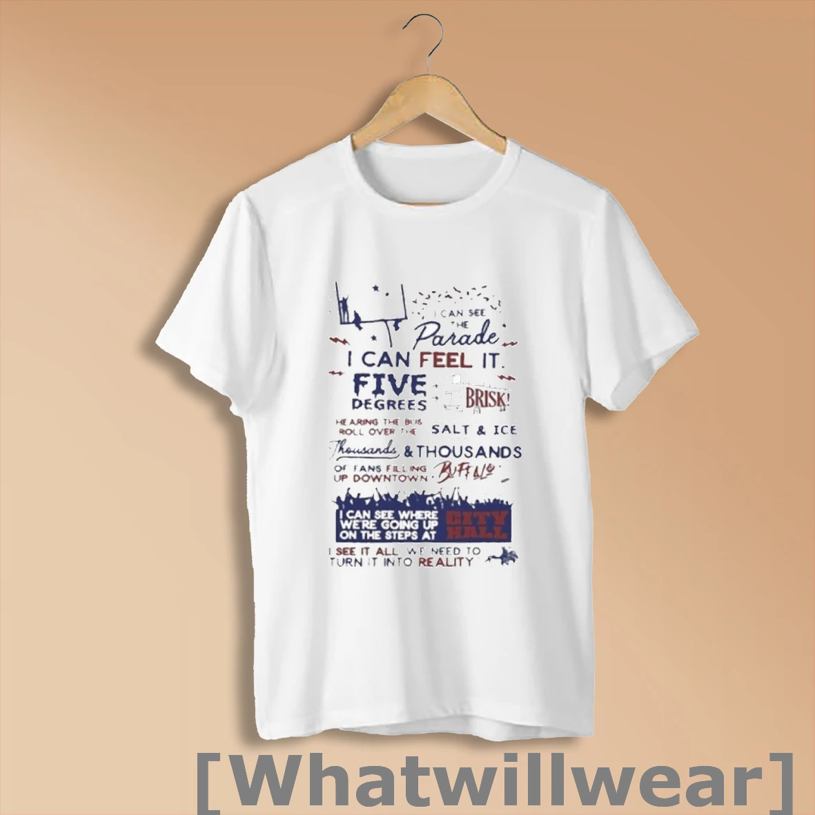 Official Buffalo Bills I Can See The Parade I Can Feel It Five Degrees Thousands And Thousands Of Fans Filling Up Downtown Buffalo Shirt Sweatshirt