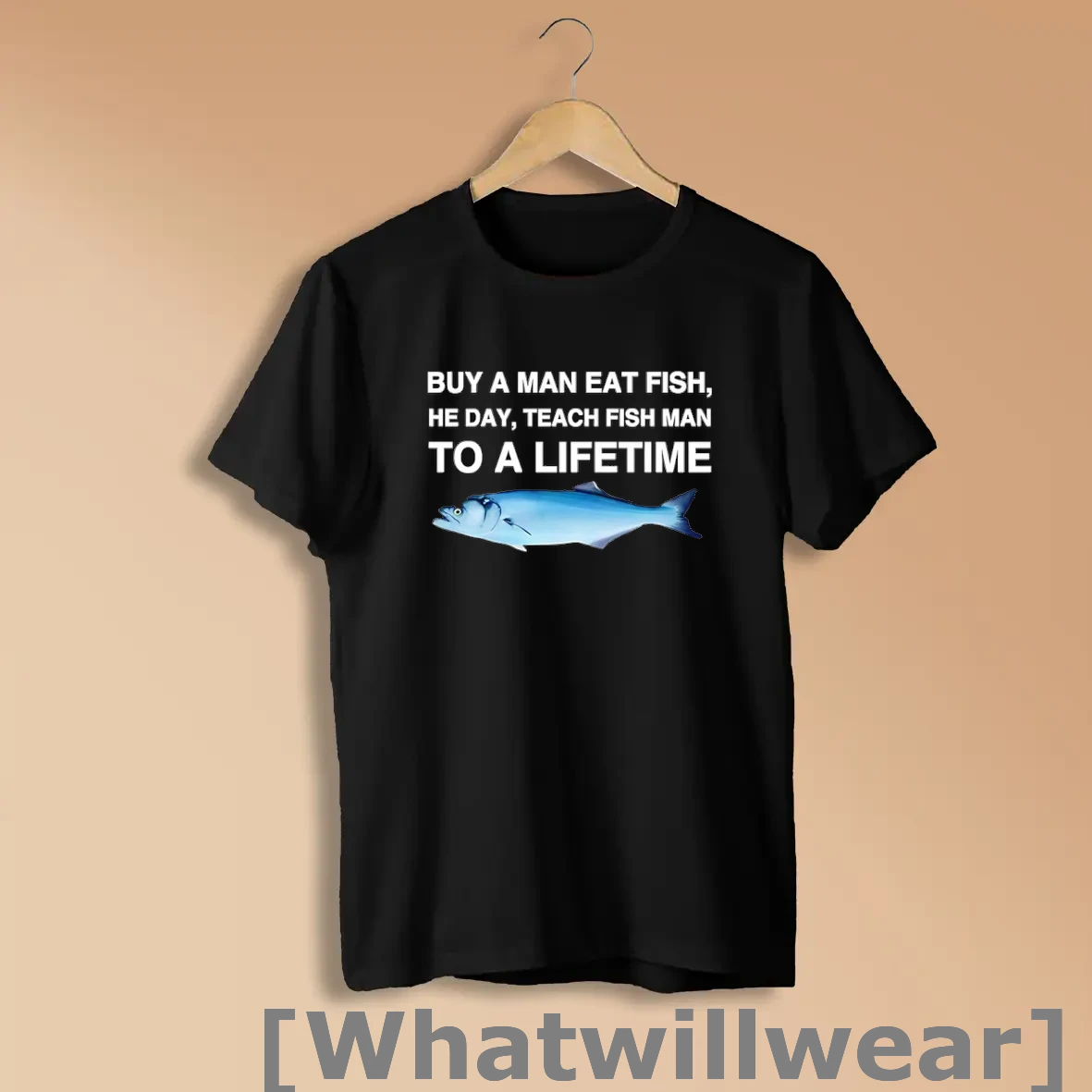 Official Buy A Man Eat Fish He Day Teach Fish Man To A Lifetime Shirts