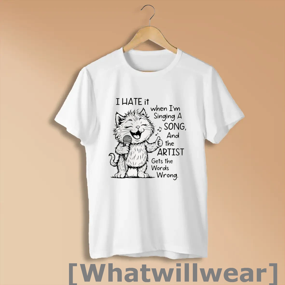 Official Cat I Hate It When I Am Singing A Song And The Artist Gets The Word Wrong Shirts
