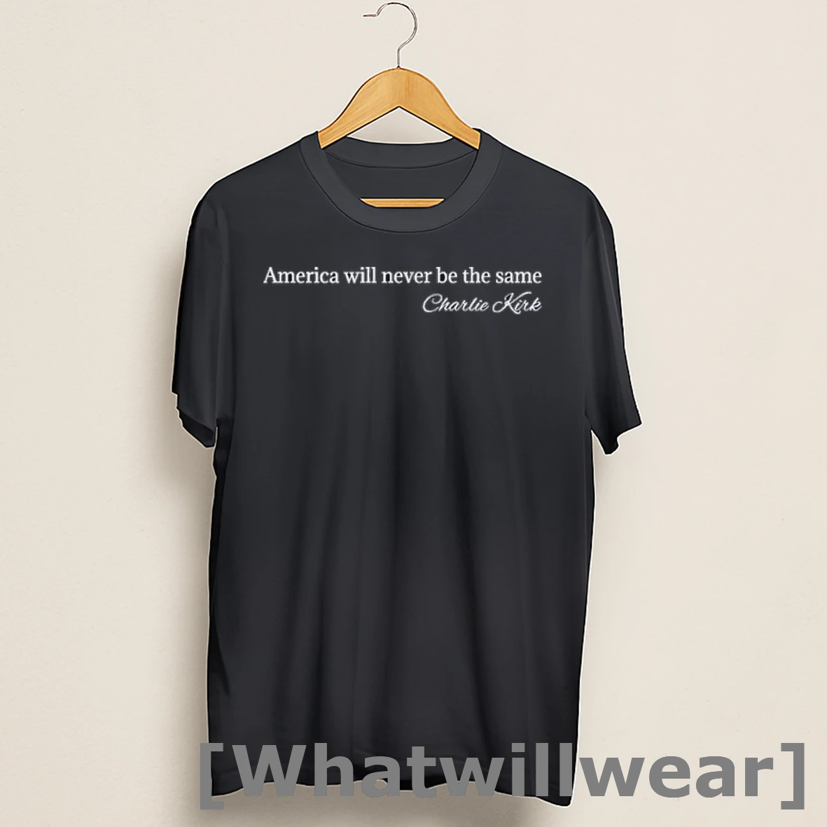 Official Charlie Kirk America Will Never Be The Same Shirts