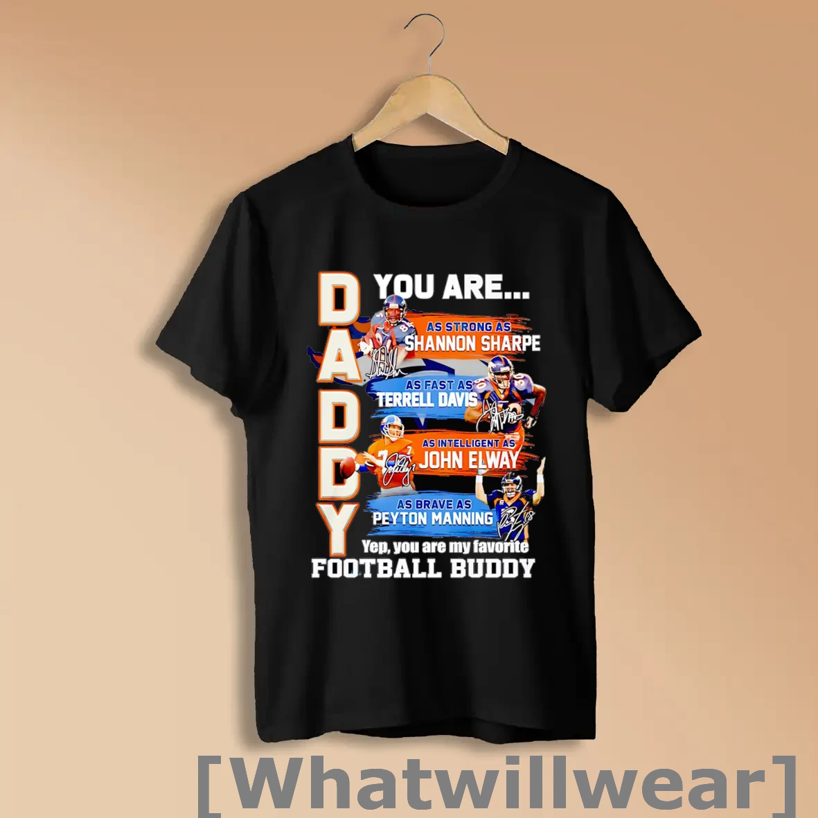 Official Daddy You Are As Strong As Shannon Sharpe As Fast As Terrell Davis As Intelligent As John Elway Shirts