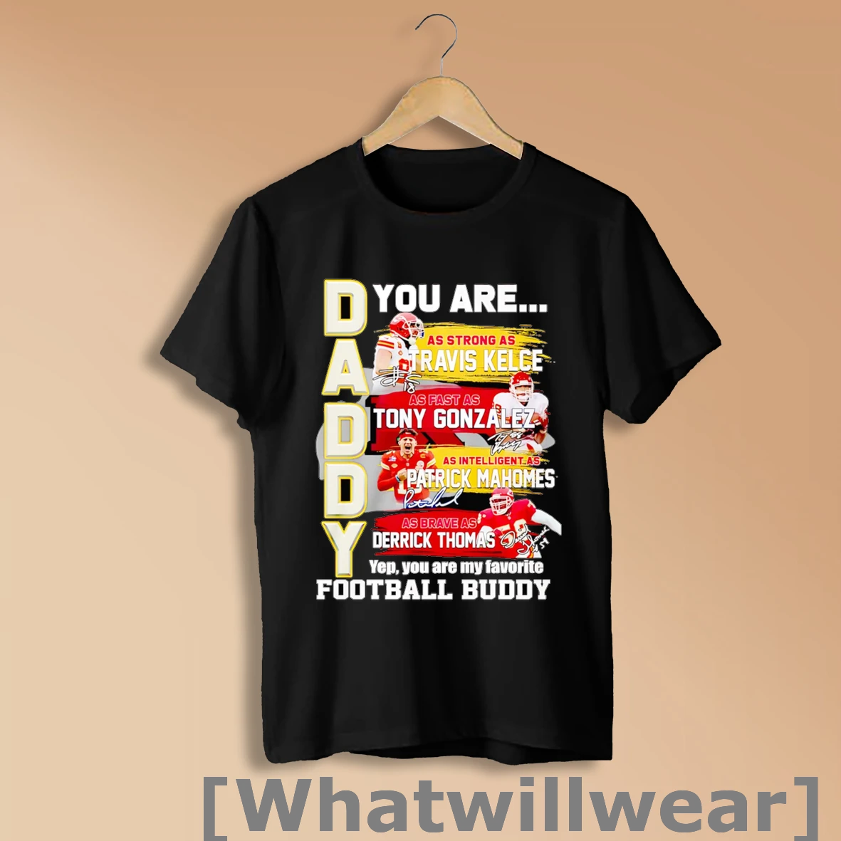 Official Daddy You Are As Strong As Travis Kelce As Fast As Tony Gonzalez As Intelligent As Patrick Mahomes Shirt Sweatshirt