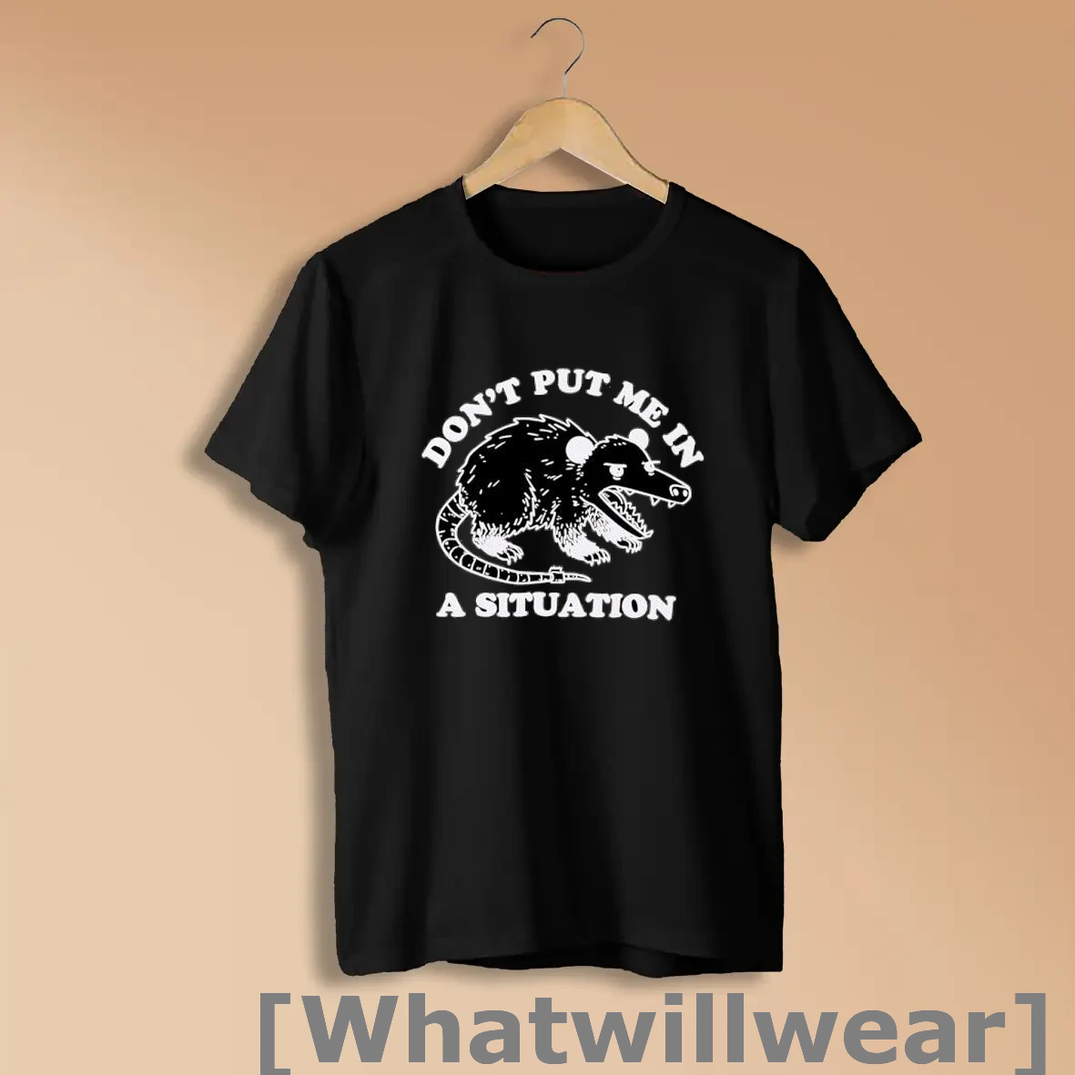 Official Dont Put Me In A Situation Opossum Shirts