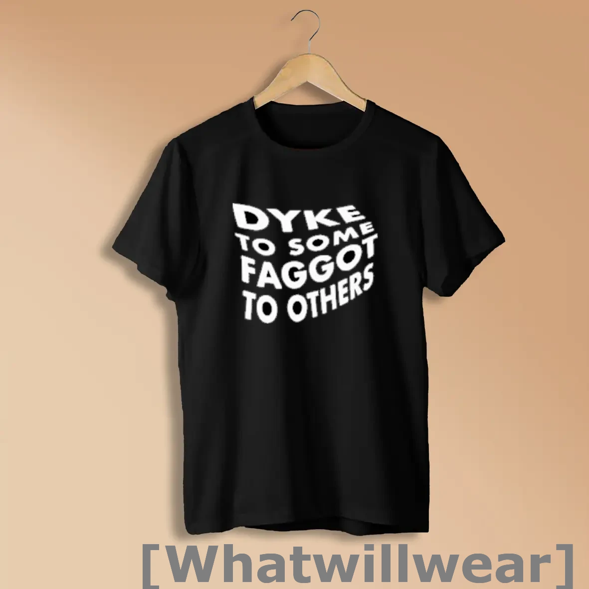 Official Dyke To Some Faggot To Others Shirts
