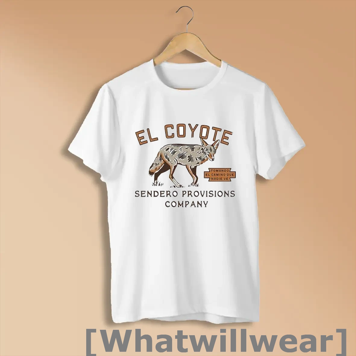 Official El Coyote Sendero Provisions Company Tomando El Camino Que Nadie Ve Shirts
