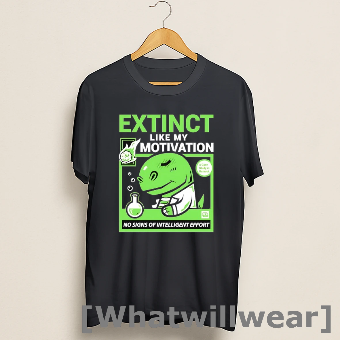 Official Extinct Like My Motivation No Signs Of Intelligent Effort Shirts