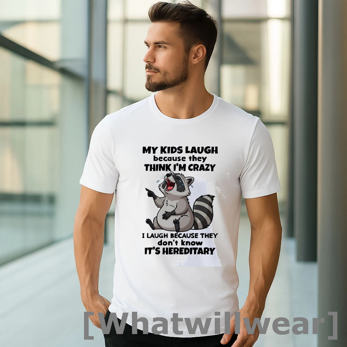 Official Funny Raccoon My Kids Laugh Because They Think Im Crazy I Laugh Because They Dont Know Its Hereditary Classic Mens Tshirts Sweater