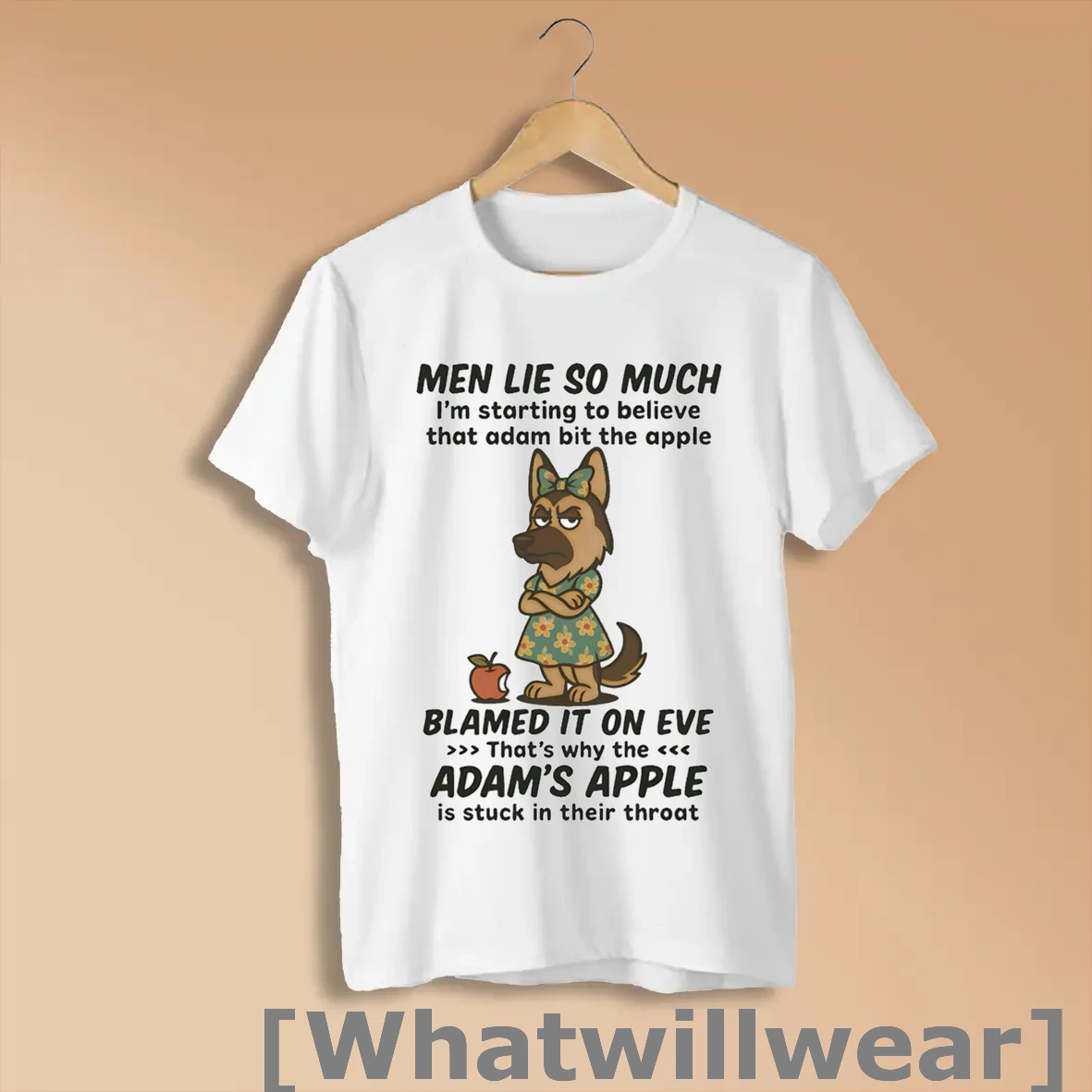 Official German Shepherd Men Lie So Much Im Starting To Believe That Adam Bit The Apple Shirts