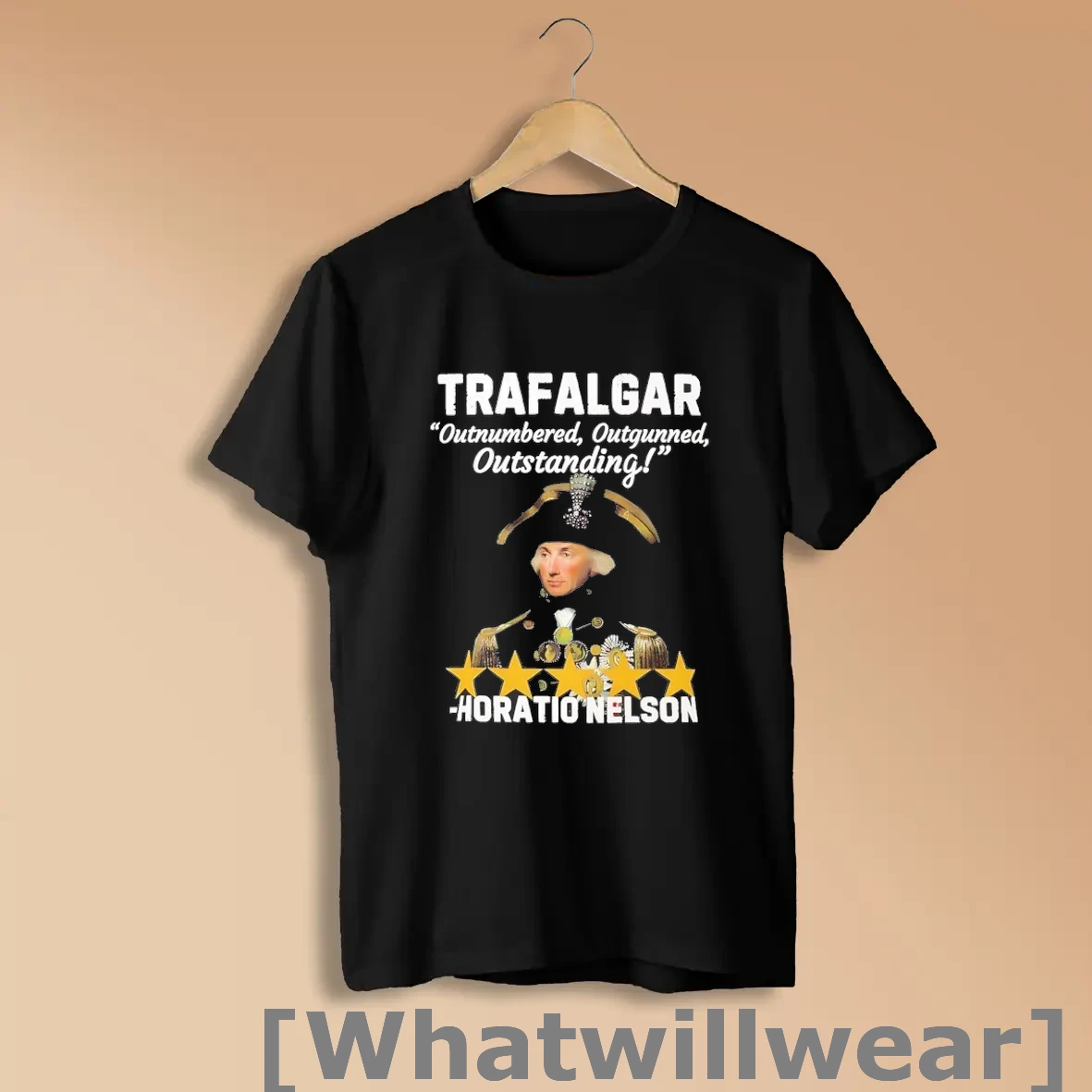 Official Horatio Nelson Trafalgar Five Stars Rate Outnumbered Outgunned Outstanding Shirts