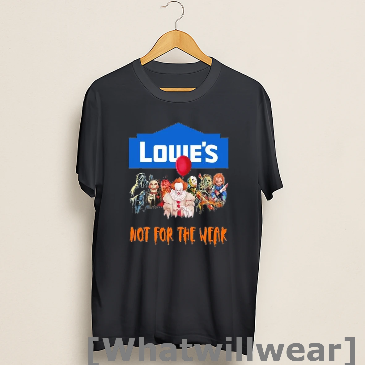 Official Horror Characters X Lowes Not For The Weak Halloween Shirts