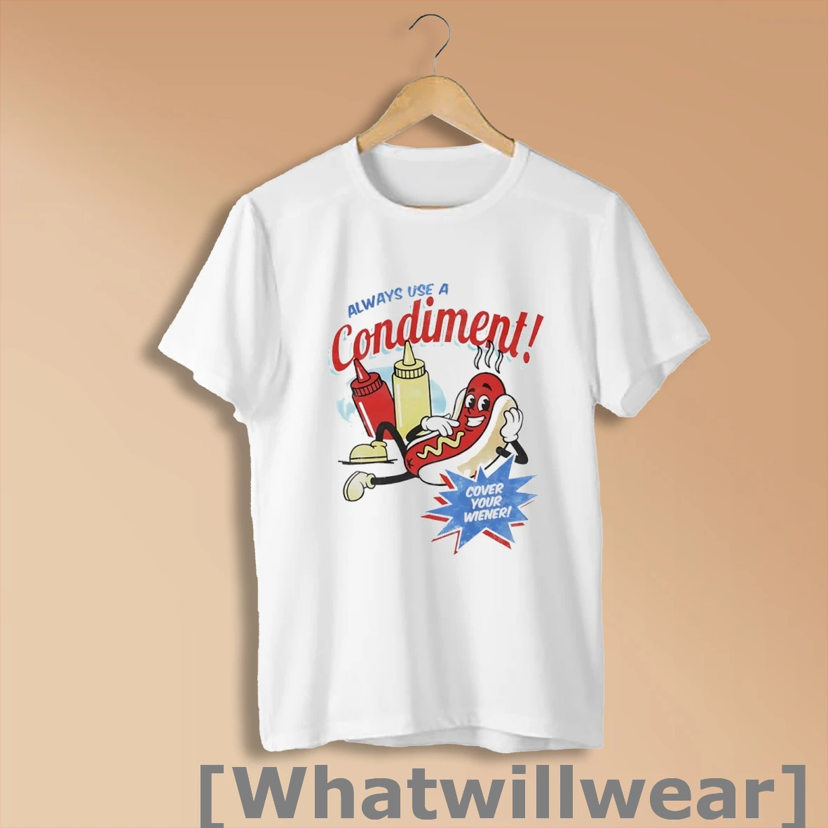 Official Hot Dog Always Use A Condiment Cover Your Wiener Shirt Sweatshirt