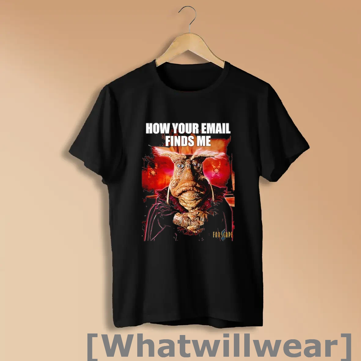 Official How Your Email Finds Me Farscape Shirts