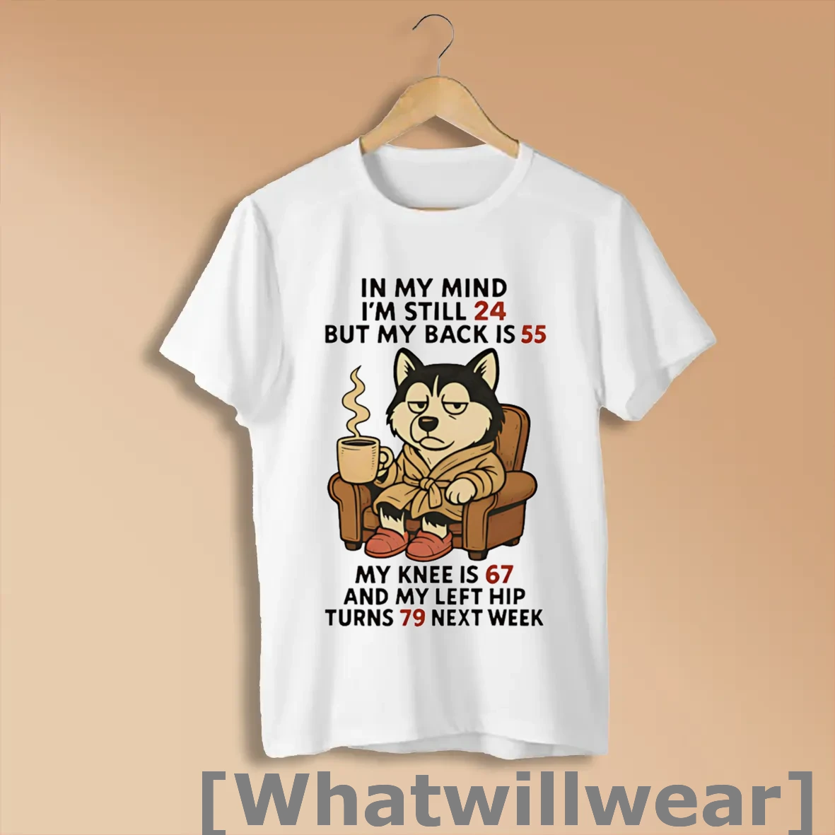 Official Husky Drink Coffee In My Mind Im Still 24 But My Back Is 55 Shirts