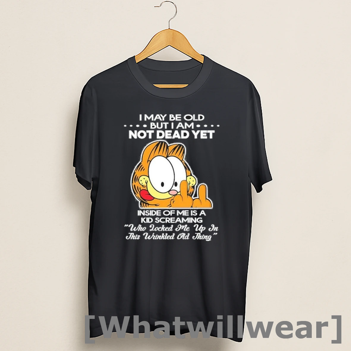 Official I May Be Old But I Am Not Dead Yet Shirts