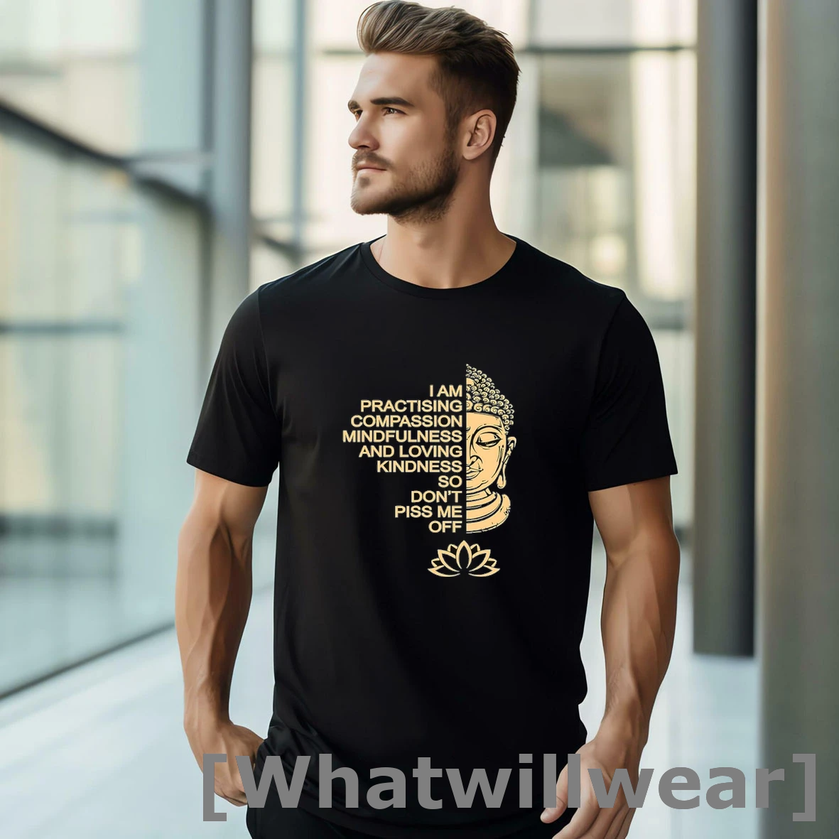 Official I Am Practising Compassion Mindfulness And Loving Kindness So Dont Piss Me Off Tshirts Sweater