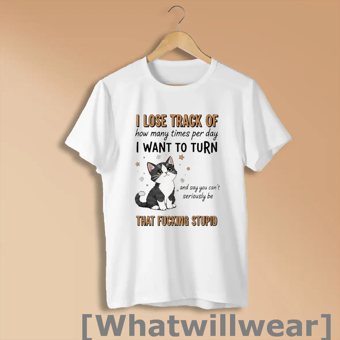 Official I Lose Track Of How Many Times Per Day I Want To Turn And Say You Cant Seriously Be Shirts