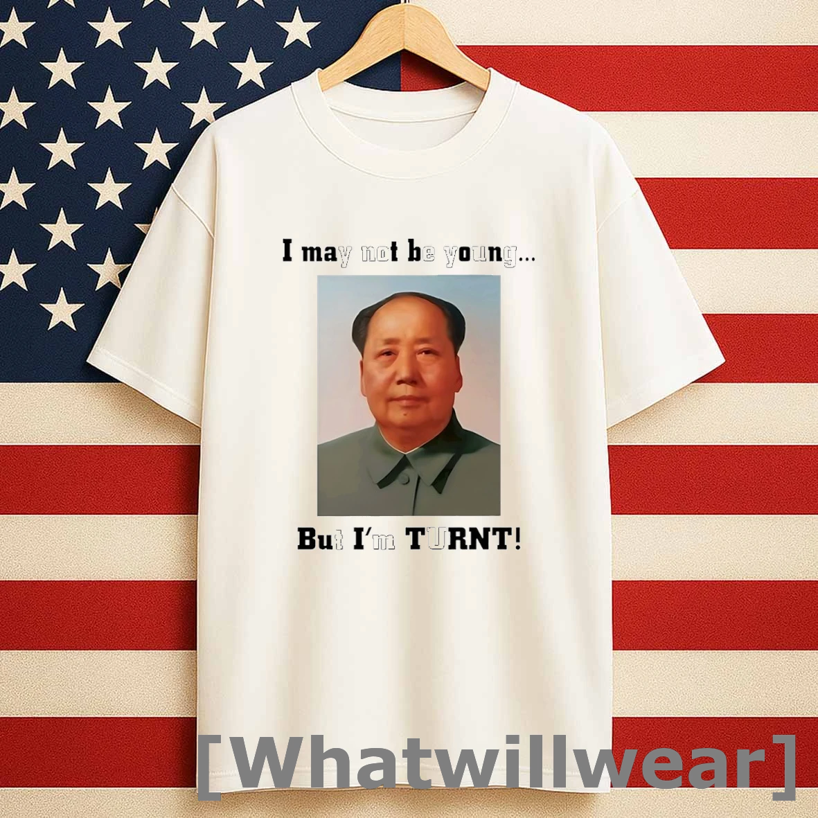 Official I May Not Be Young But Im Turnt Mao Zedong Tshirts Sweater
