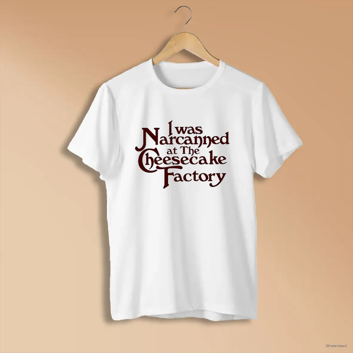 Official I Was Narcanned At The Cheesecake Factory T White Shirts