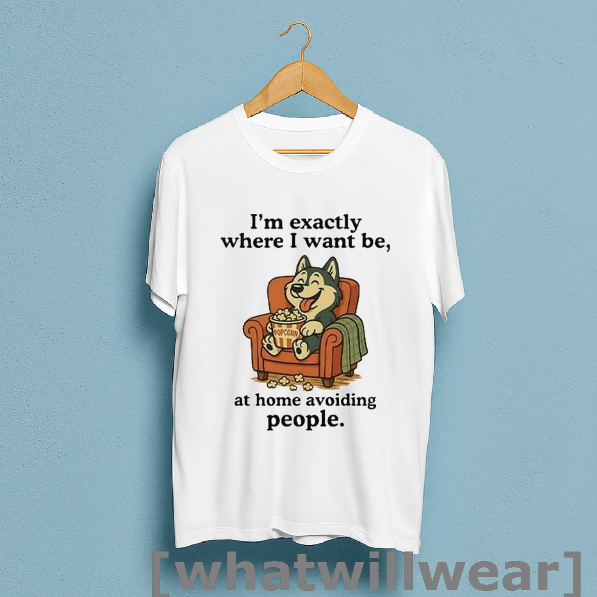 Official Im Exactly Where I Want Be At Home Avoiding People Wolf Sofa T Shirts Shirt Shirt Sweatshirt