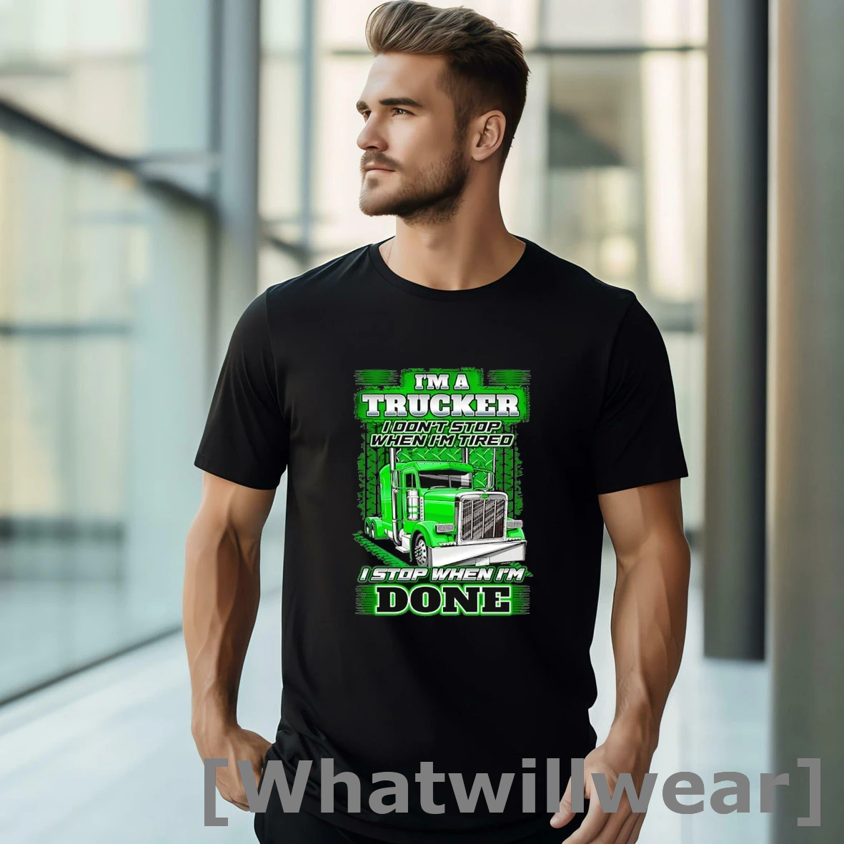 Official Im A Trucker I Dont Stop When Im Tired I Stop When Im Done Tshirts Sweater