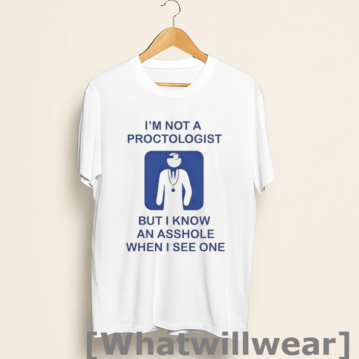 Official Im Not A Proctologist But I Know An Asshole When I See One Shirts