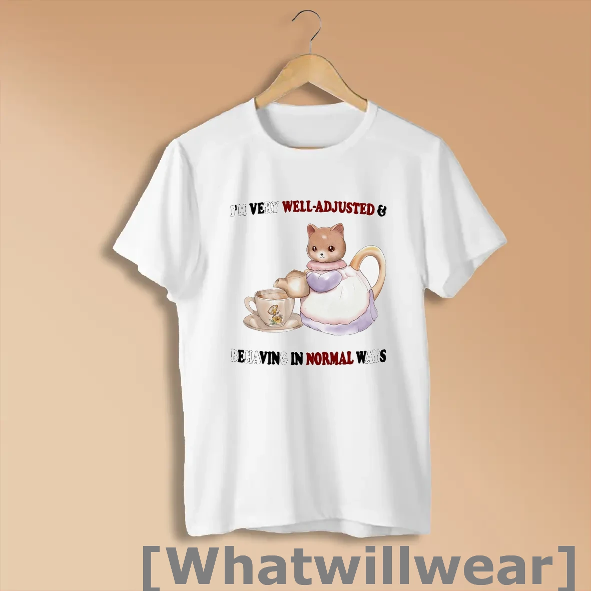 Official Im Very Well Adjusted And Behaving In Normal Ways Shirts