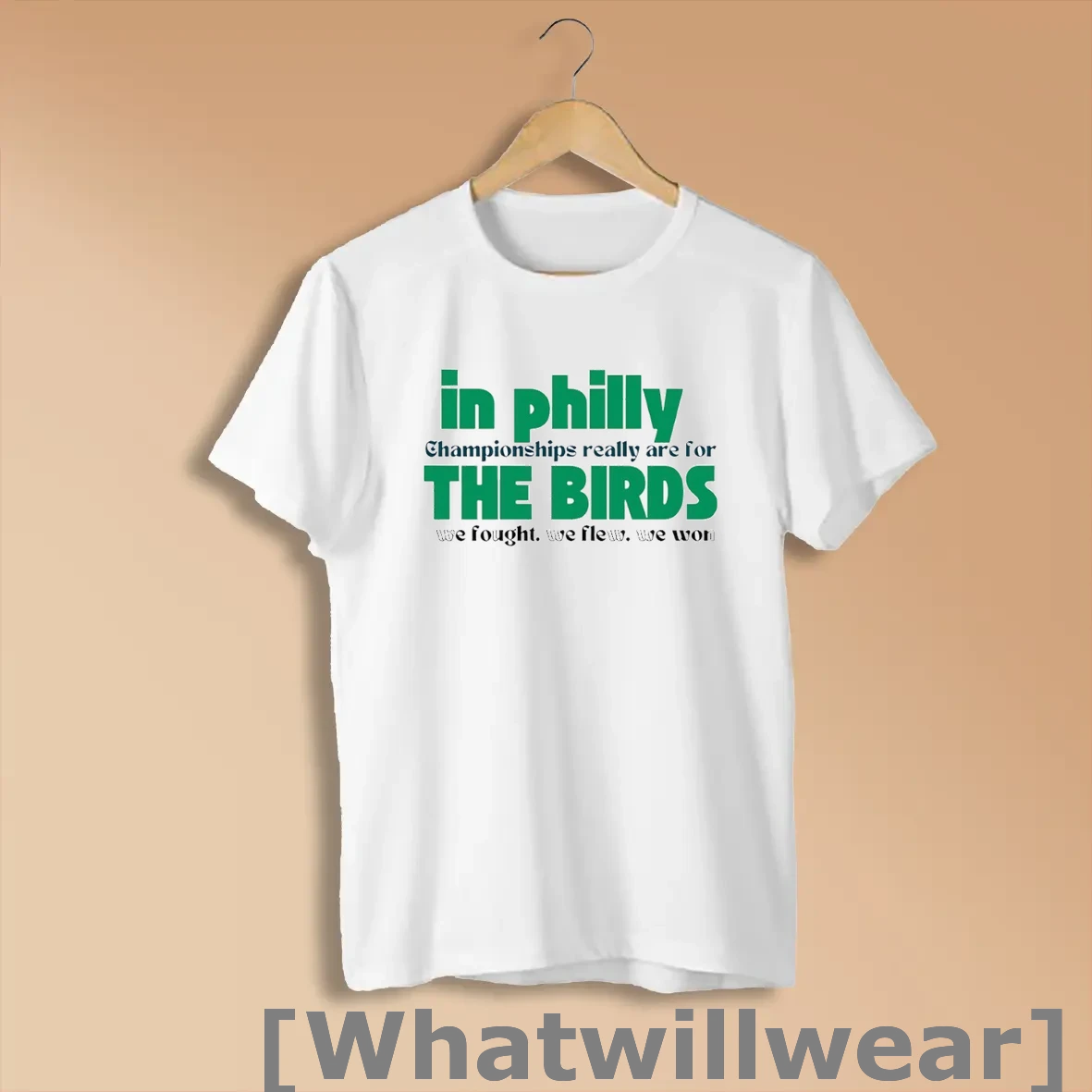 Official In Philly Championships Really Are For The Birds We Fought We Flew We Won Shirts