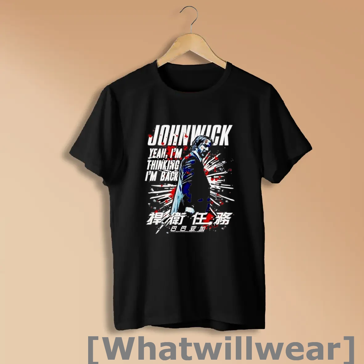 Official John Wick Yeah I_m Thinking I_m Back Movie Quote Shirts