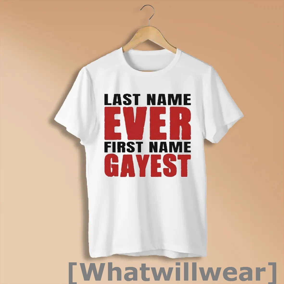 Official Last Name Ever First Name Gayest Shirts