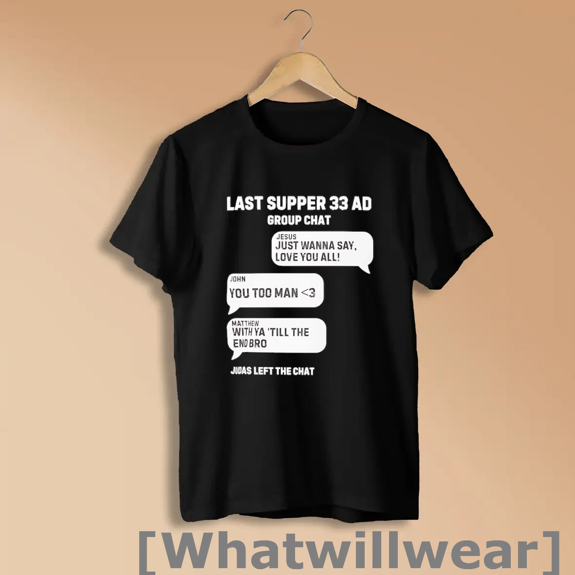 Official Last Supper 33 Ad Group Chat Jesus John And Matthew Judas Left The Chat Shirts
