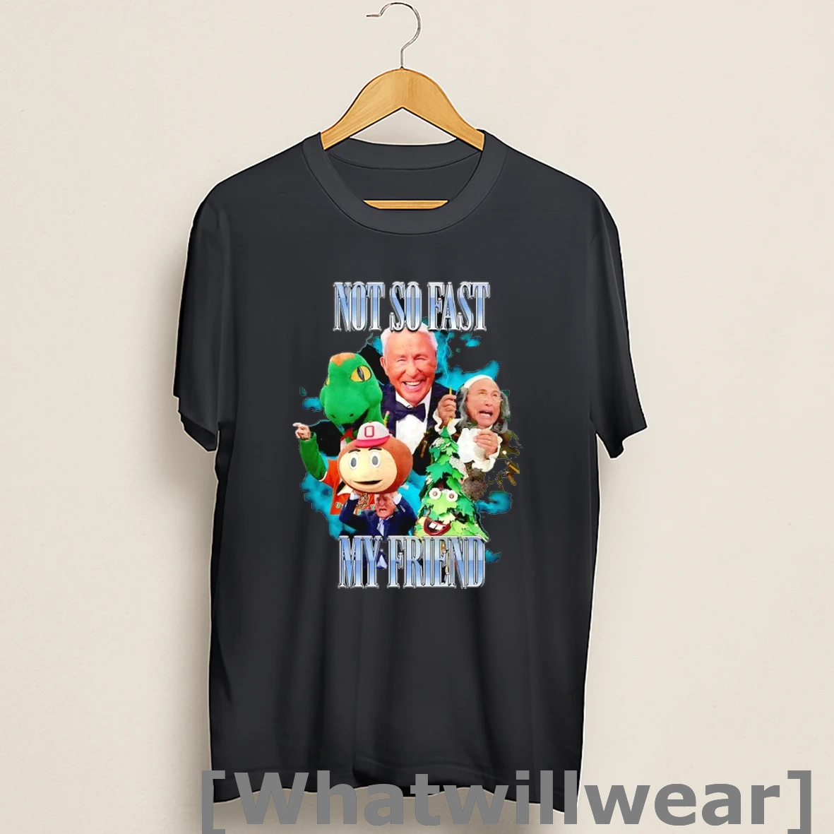 Official Lee Corso Not So Fast My Friend Shirts