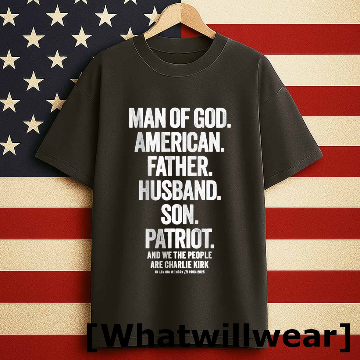 Official Man Of God American Father Husband Son Patriot We The People Charlie Kirk Tshirts Sweater