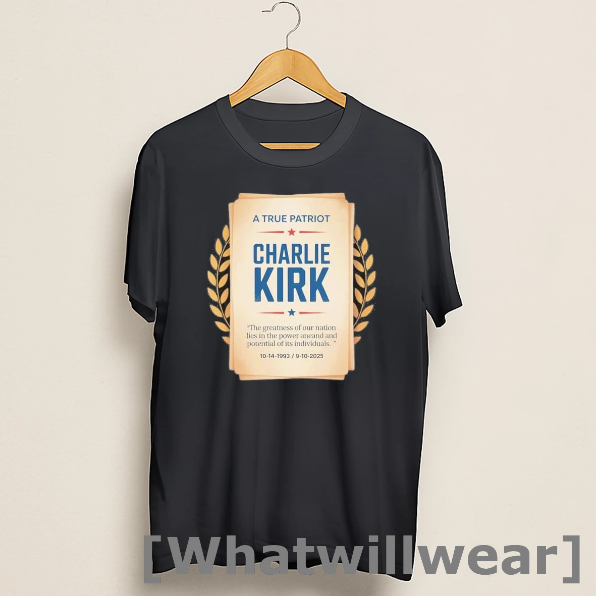 Official Memorial A True Patriot Charlie Kirk 1993 2025 Shirts