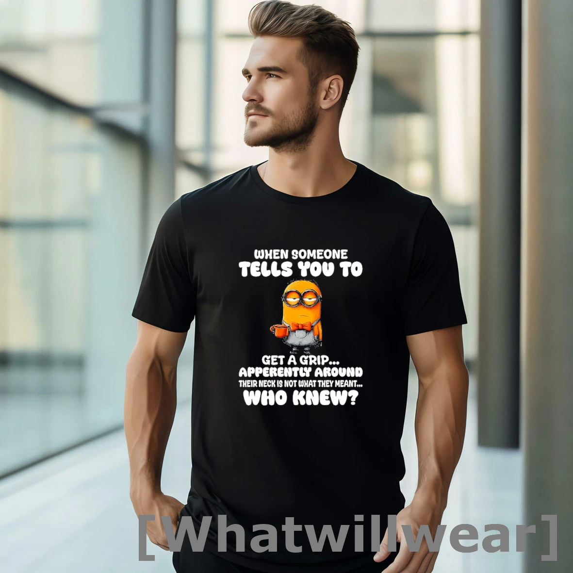 Official Minion When Someone Tells You To Get A Grip Tshirts Sweater