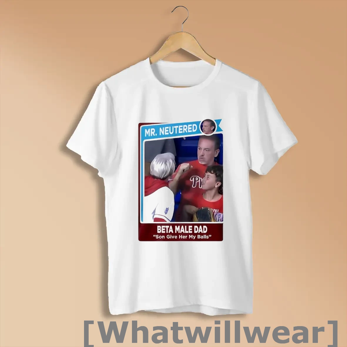 Official Mr Neutered Beta Male Bad Son Give Her My Balls Shirts