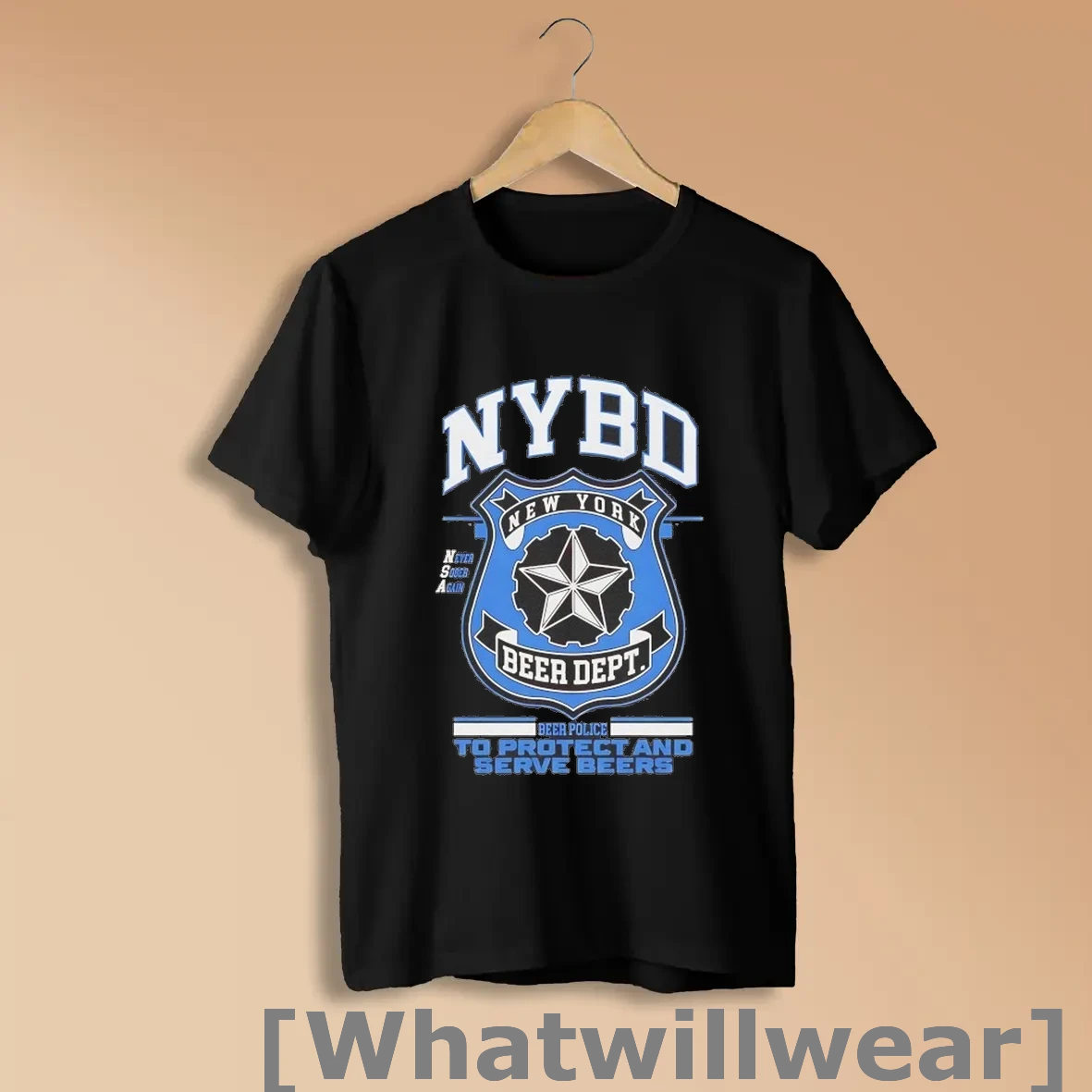 Official Nybd New York Beer Police Dept To Protect And Serve Beers Never Sober Again Shirts
