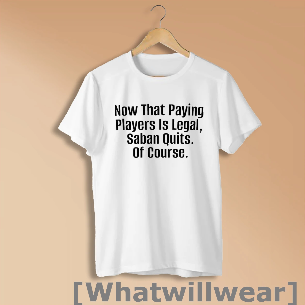 Official Now That Paying Players Is Legal Nick Saban Retires Shirt Sweatshirt