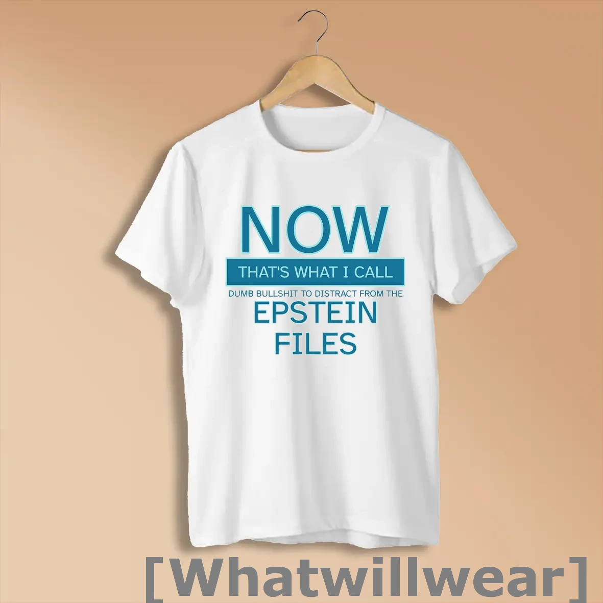 Official Now Thats What I Call Dumb Bullshit To Distract From The Epstein Files Shirts
